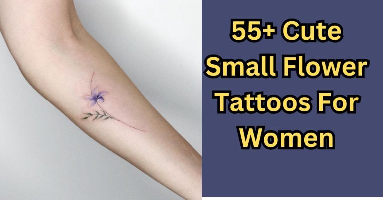 54+ Cute Small Flower Tattoos For Women Delicate Floral Designs